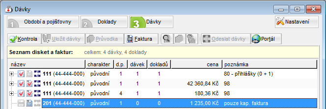 MEDICUS 3 Komfort dostupné dávky. Pouze kapitační faktura V případě, kdy existuje pouze kapitační faktura bez výkonů, není tlačítko [Uložit dávky] dostupné.