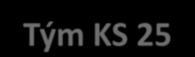 Tým KS 25 13