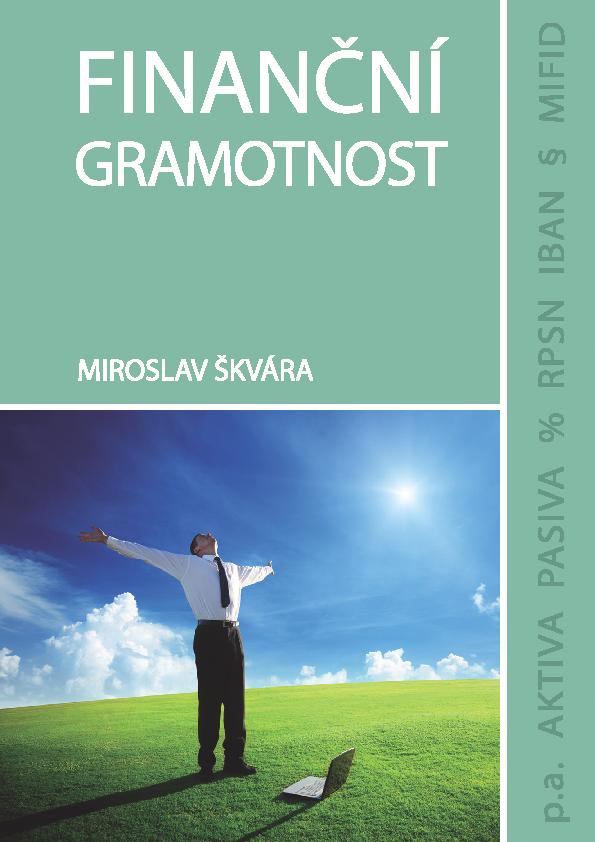 Finanční gramotnost Koho by napadlo, že: Ponziho schéma patří do financí a ne do fyziky Den daňové svobody není státním svátkem Debetní platební karta může být embosovaná Životní pojištění se dá