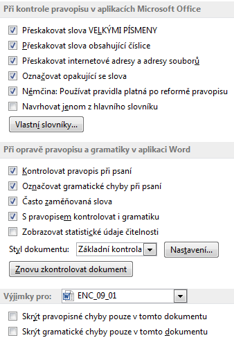 Kapitola 9: Karta Revize 103 9 Karta Revize 9.1 Kontrola pravopisu a jazyk V dokumentu je při psaní automaticky kontrolován pravopis a gramatika.