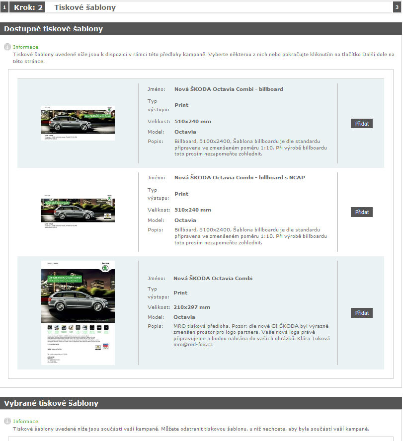 5.2 Tiskové šablony (krok 2) V druhém kroku se volí šablony, které jsou pro danou kampaň důležité a vhodné.
