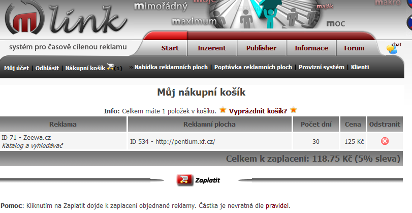 f) Před zaplacením můžete do košíku přidávat i další reklamy, k zaplacení objednaných reklam dojde až po stisknutí