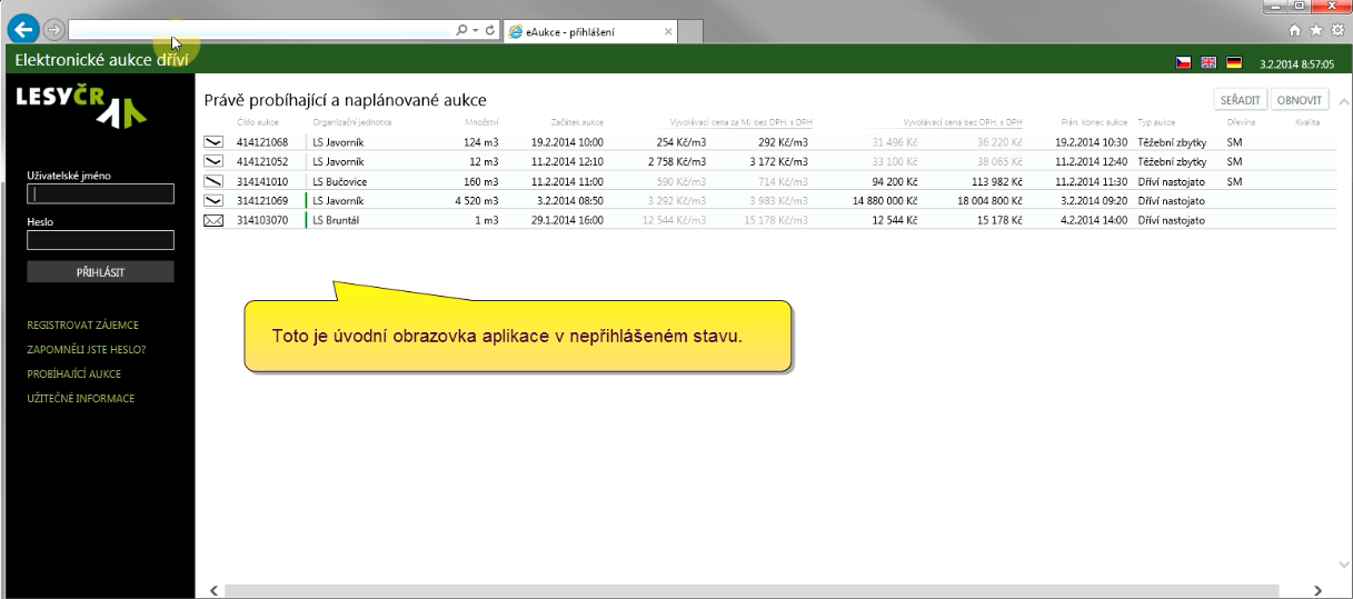 2 Spuštění aplikace a základní ovládání Aplikaci spustíte zadáním adresy https://lesycr.elza.cz/aukce do svého prohlížeče (omezení na prohlížeče viz kapitola Technické požadavky provozu).