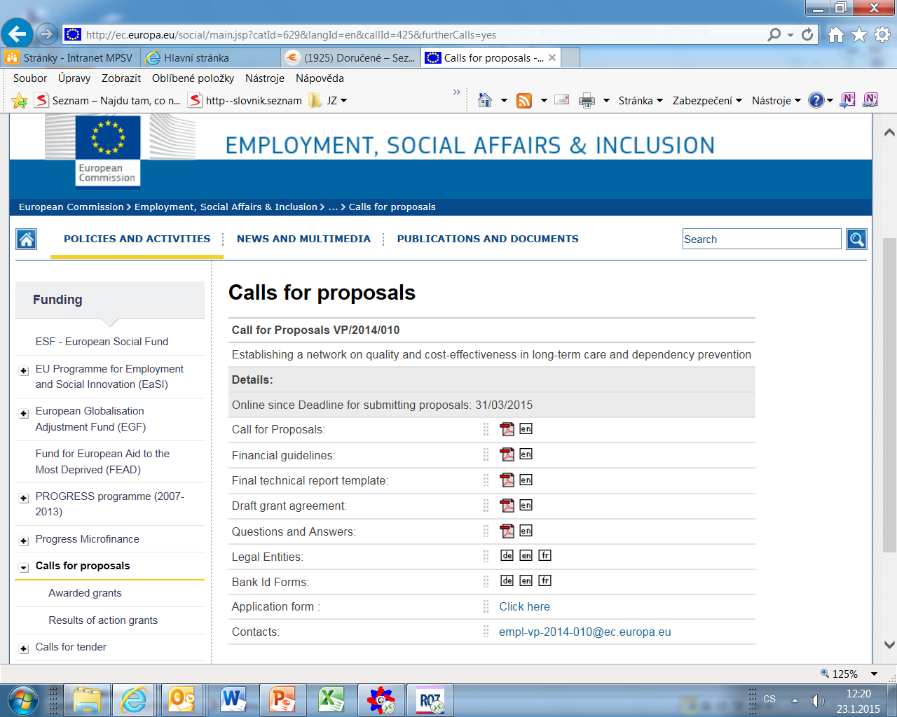 Kde hledat výzvy http://ec.europa.eu/social/main.