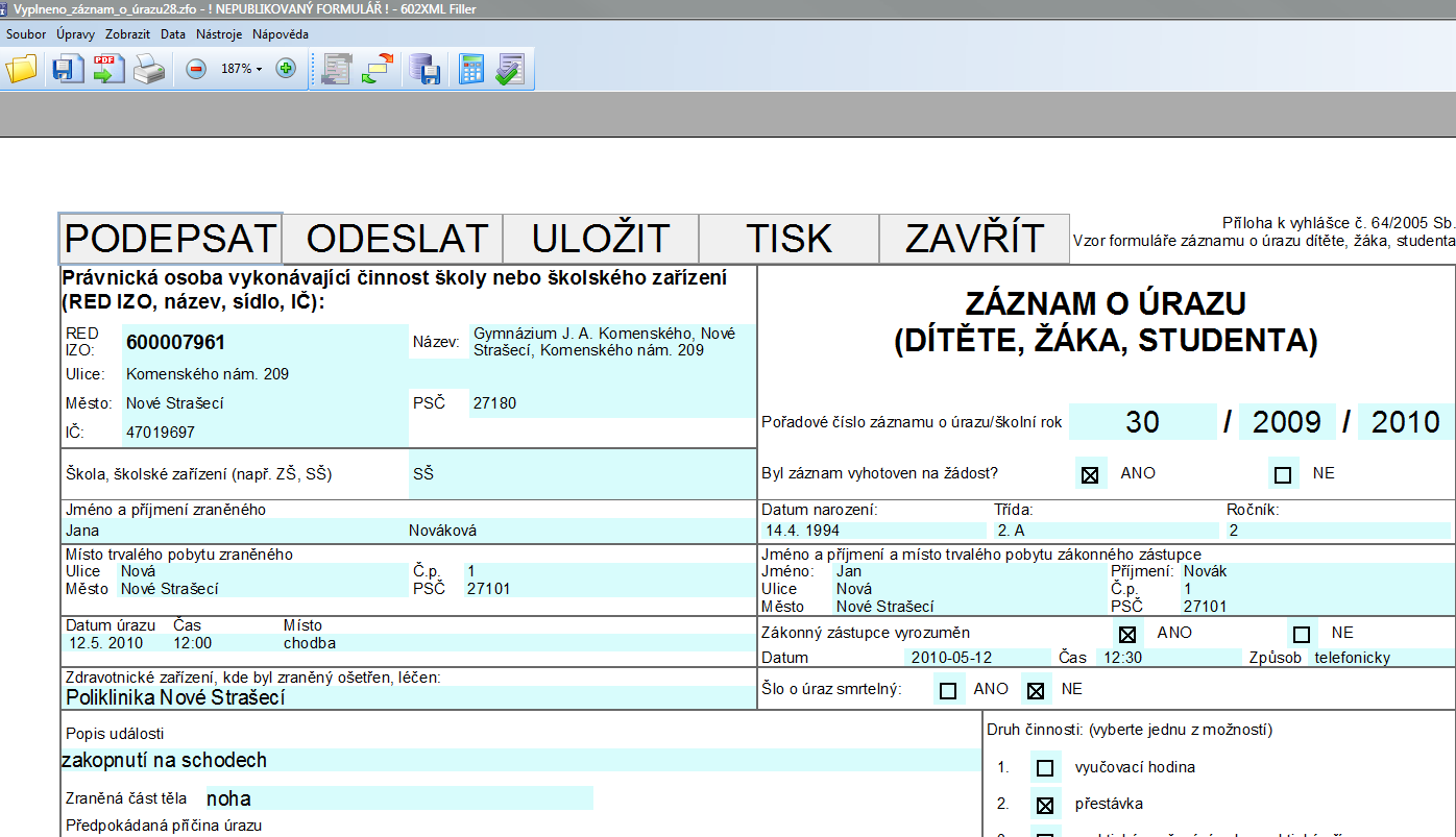 Pozor: Aby bylo možné formulář podepsat musí mít škola nebo školské zařízení k dispozici zaručený elektronický podpis nebo elektronickou značku.