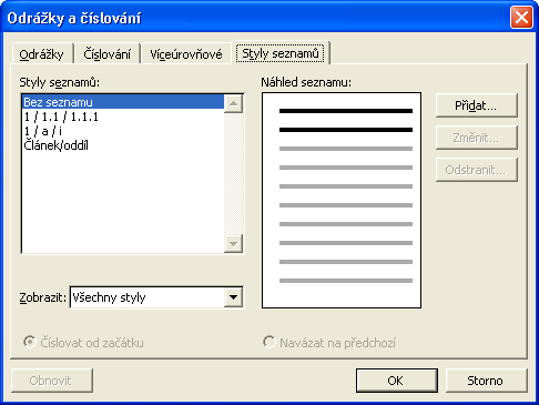 Kapitola 4 Uspořádání textu do tabulek, sloupců a seznamů 109 Prostřednictvím karty Víceúrovňové dialogového okna Odrážky a číslování můžeme také stanovit automatické číslování všech nadpisů v
