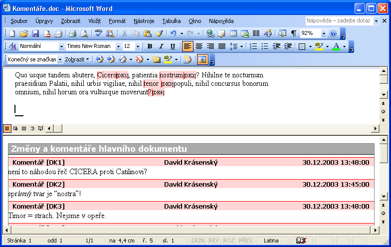 Kapitola 7 Microsoft Word v pracovní skupině 171 Microsoft Word v pracovní skupině 7 Obrázek 7-10: Zde vidíme stejný dokument v Normálním zobrazení; podokno revizí ukazuje text prvních tří komentářů