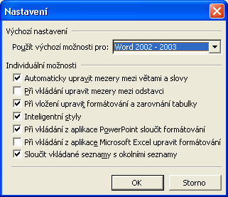 40 Microsoft Office Word 2003 V tomto okně můžeme buďto vybrat implicitní volby podle určité verze (Word 2002 až 2003, nebo Word 97 2000), případně nadefinovat svoje vlastní volby.