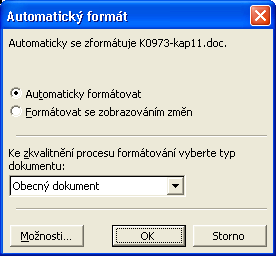 Kapitola 3 Efektivní formátování ve Wordu 77 na Automatické opravy (které vyvoláme příkazem Nástroje, Možnosti automatických oprav a vidíme je na obrázku 3-10); vlastní automatický formát spustíme