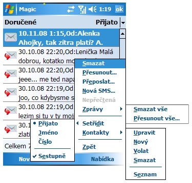 Slouží jako seznam Doručených SMS nebo zde můžete pomocí volby Nová z dolní lišty displeje přímo psát nové SMS a volat. v1.