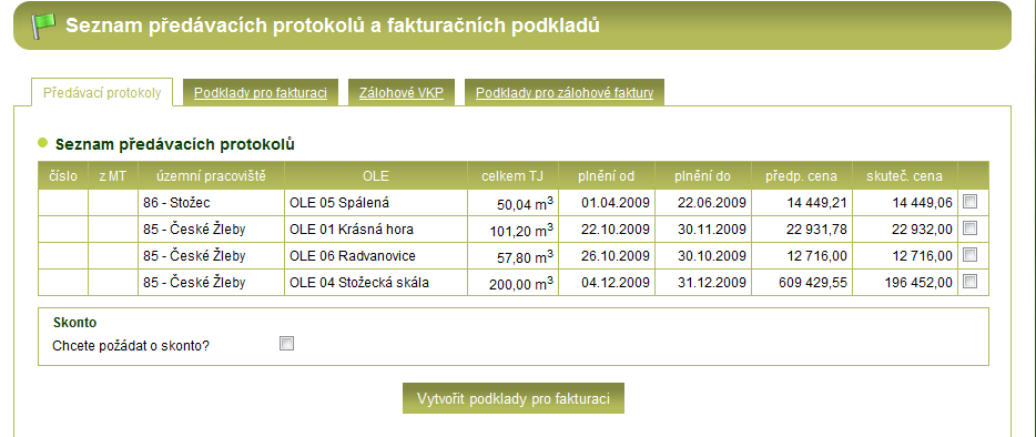 6. 1 Předávací protokoly Na základě předaného díla dodavatelem (kontrola bez závad) jsou údaje přeneseny správcem OLE do systému LesIS a v systému po kontrole jsou následně přiřazeny dodavateli k