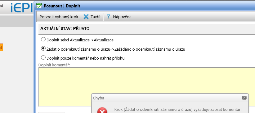 8) Změna 8.1 Ve standardních případech se již další kroky neočekávají. Může však dojít k tomu, že až po odeslání zjistíte, že některé údaje byly vyplněny chybně a potřebujete provést změnu.