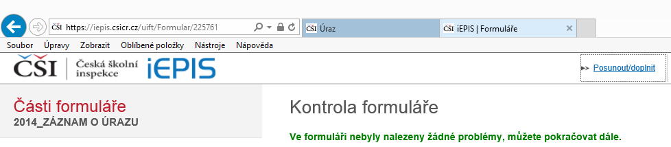 5.3 Mezi jednotlivými poli se můžete pohybovat pomocí klávesy Tab. Povinná jsou pole označená červenou hvězdičkou. Ikona otazníku zobrazuje kontextovou nápovědu k vyplňování dané položky. 5.