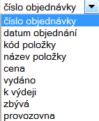 >>> PŘEHLED OBJEDNÁVEK Možnosti řazení objednávek Systém zobrazuje všechny objednávky