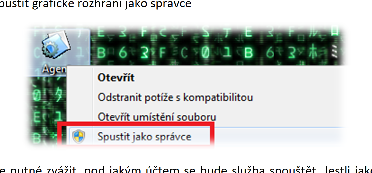 VtomtopřípadějevhodnějšínastavitUNCcestuk premier.exe nebosamozřejměmístnícestu Nastaveníainstalaceslužby Práce s nastavením služby, včetně restartu či instalace, vyžaduje práva administrátora.