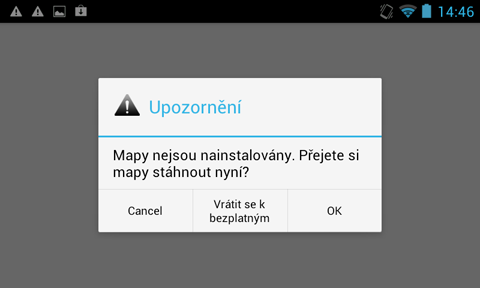 7 2.2 Navigator pro Android Instalace map Spusťte Navigátor. Na první obrazovce si vyberte, které mapy chcete používat.
