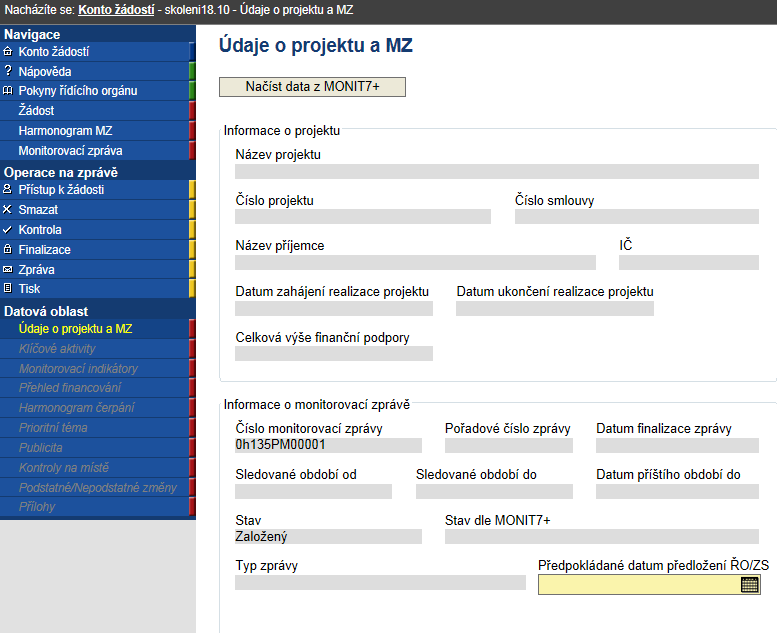 K založení nové monitorovací zprávy uživatel nejprve musí vstoupit na záložku Monitorovací zpráva, pod níž zvolí funkci Založit novou MZ. Následným uložením je vytvořena nová MZ.