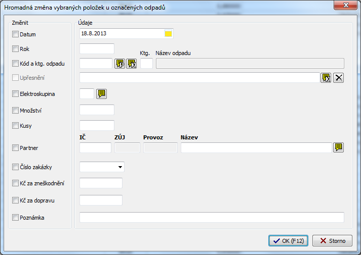 Odpady Modul Hromadné operace strana 11 Vybrané položky (datum, partner, zakázka...) Shift+Ctrl+P Hromadná editace vybraných položek odpadu.