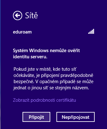 Pokud se zobrazí upozornění o potvrzení certifikátu, klikněte na Připojit a pokud je vše v pořádku, jste připojeni k síti