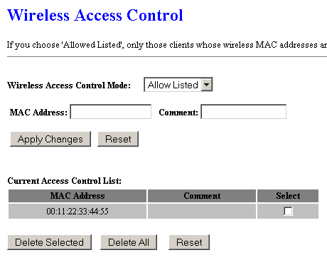 V záložce Wireless Access Control lze omezit přístup klientů na bezdrátové části pomocí MAC adres. Lze tedy např.