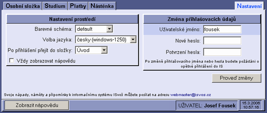 6. NASTAVENÍ Každý uživatel má možnost upravit si vzhled a chování internetového webového