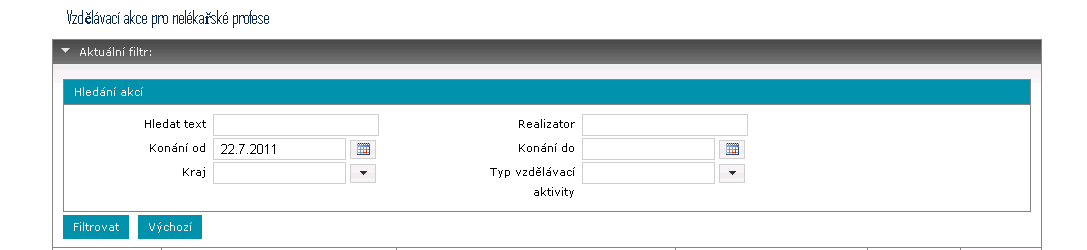 10 Obrázek 8. Filtrační panel Položky filtru mohou být tohoto typu: Výběr konkrétní nabízené hodnoty dle seznamu (v příkladu na obr.