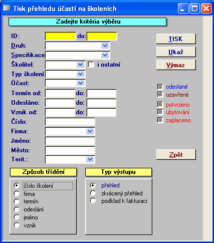 51 Funkcní tlacítka: Při použití klávesy TISK se tiskne přímo na standardní tiskárnu (default) nastavenou ve Windows. Tiskne se jedna kopie celé sestavy.