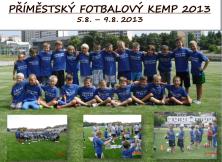 Příměstský kemp V roce 2013 1. ročník 26 dětí z 6 klubů OFS + jeden z Vysočiny Jihlava, 5.8. 9.8. 2013 V roce 2014 budeme pořádat 2.ročník v termínech od 30.6. do 4.7.