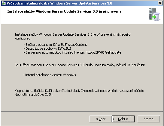 V případě, že na serveru, na který je instalována služba WSUS není provozován jiný webový server, lze ponechat první doporučenou variantu.