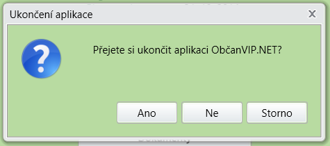 3.5.1. Ukončit aplikaci Po kliknutí na tlačítko Ukončit se aplikace OVIP ukončí a pro opětovné spuštění je nutné aplikaci OVIP znovu otevřít. 4.