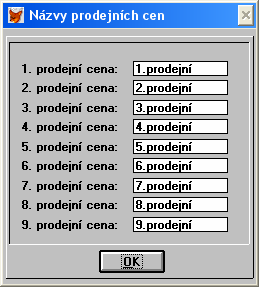 Prodejní ceny V seznamu skladových karet jsou standardně zobrazovány první tři prodejní ceny, v případě potřeby lze nastavit v Uživatelském nastavení sloupců přehledu (Sklad Nastavení).