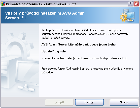 8.1. Průvodce nasazením AVG Admin Serveru Lite První dialog popisuje, k čemu je průvodce určen. Klikněte na tlačítko Další pro pokračování k dalšímu kroku.