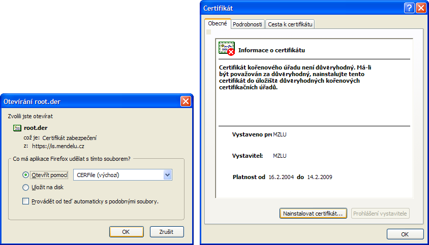 Po stisku na odkaz Stáhnout kořenový PKCS # 12 DER certifikační autority zvolíme na kartě, která se nám otevře, Otevřít (obr. 10a).