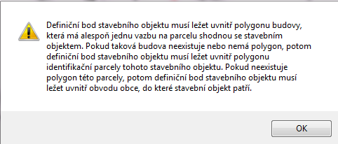 Chybové hlášení systému ISÚI Při umístění definičního bodu SO si aplikace hlídá polygon budovy (ISKN) Sloučení parcel pod budovou (např.