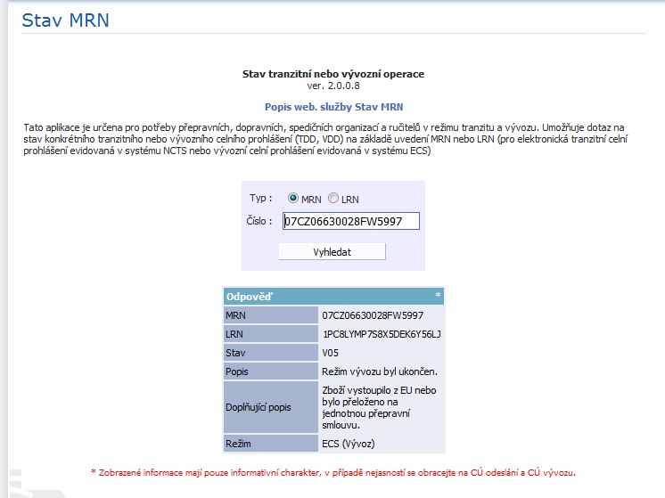 e-vývoz dotaz na stav vývozní operace http://www.celnisprava.