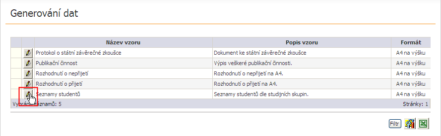 7.3.2.1 Filtr Kliknutím na Název vzoru se dostaneme na detail formuláře, ve kterém máme moţnost omezit jakoukoliv skupinu dat aţ třemi podmínkami. Můţeme např.