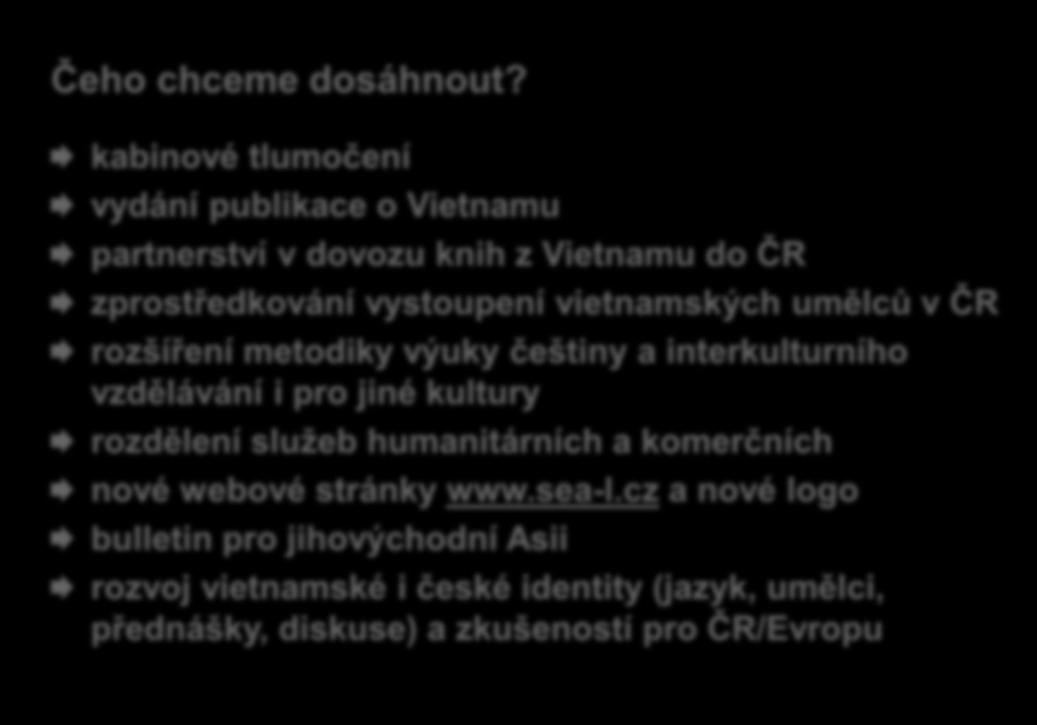 Naše plány Plány Čeho chceme dosáhnout?