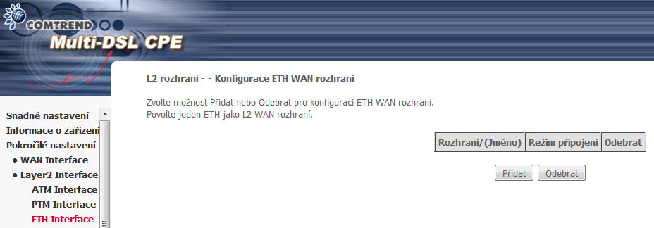 6.2.2 PTM Interface Na této obrazovce můžete přidávat nebo odstraňovat rozhraní PTM. Kliknutím na tlačítko Přidat vytvoříte nové připojení (viz Příloha E Nastavení připojení).