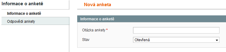 5. Ankety V navigačním menu klikněte na položku CMS a Správce anket. Jsou-li nějaké ankety zadány, zobrazí se jejich seznam. Pomocí tlačítka vytvoříte novou anketu.