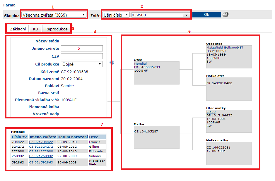 Výběr zvířete Detail zvířete, základní 1: Výběr skupiny zvířat (počet zvířat v závorce obsahuje i zvířata již vyřazená) 2: Výběr identifikátoru zvířete vybírejte ušní číslo 3: Možnost výběr záložky s