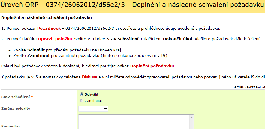2. Klikněte na odkaz Doplnění požadavku, upravte požadavek a pak klikněte na volbu Upravit položku 3.