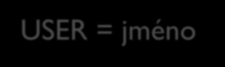 Systémové proměnné BASH_VERSION = verze interpretru Bash GROUPS = seznam skupin, jichž je současný uživatel členem HISTSIZE = počet zadaných příkazů, které si Bash pamatuje HOME = domovský adresář