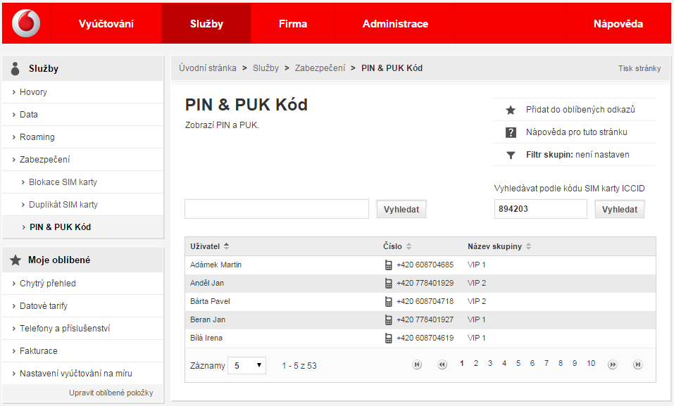 3.4.3 PIN & PUK Kód Tato kapitola popisuje zobrazení PIN a PUK Kódů. Tato služba je přístupná pro administrátory i uživatele (ti vidí pouze svá telefonní čísla). Pro zobrazení kódů: 1.