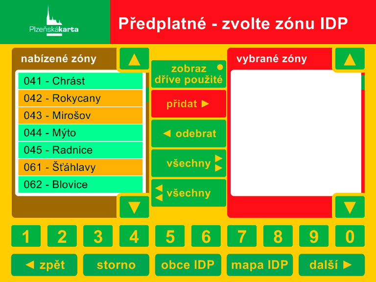 6. Dobití časového předplatného Dobíjení zóny 001 Plzeň je nutné provádět samostatně nelze dobít spolu s vnějšími zónami V případě, že zvolíte funkci předplatné