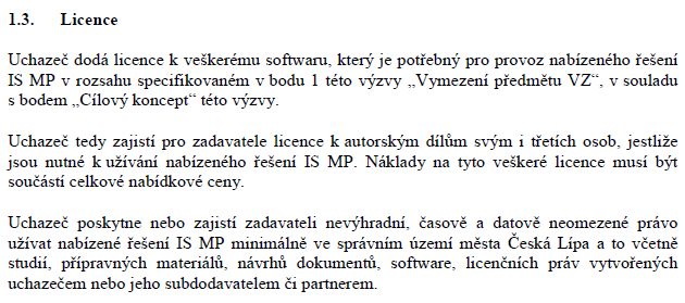 a dále je ve Výzvě k podání nabídky, v Příloze č. 1 - Specifikace požadavků minimálního plnění pro IS MP a integrační vazby, článku 3.