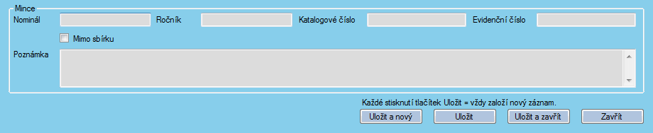 zjednodušený dialog pro vložení položky. Nelze použít pro seznamy mincí.