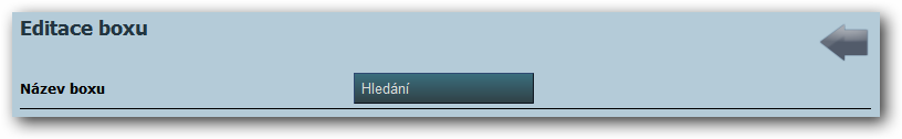 ÚPRAVA BOXU Zpět NÁZEV BOXU Název, který se bude zobrazovat v záhlaví boxu.