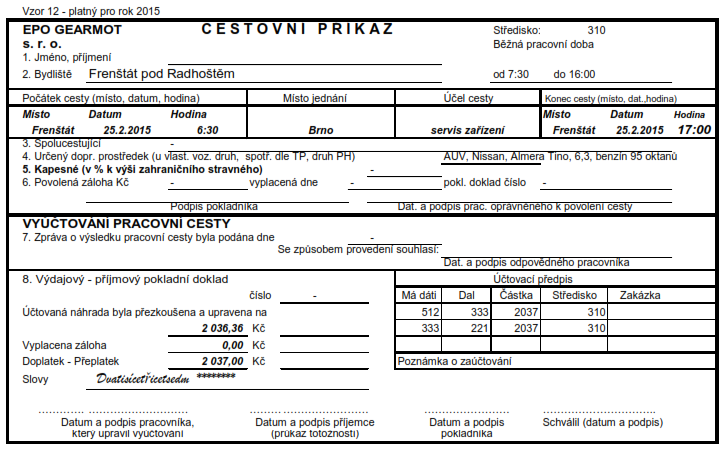 UTB ve Zlíně, Fakulta managementu a ekonomiky 47 Obrázek 4. Cestovní příkaz pro pracovní cestu do Brna a zpět (Vlastní zpracování) 11.1.2 Zaúčtování tuzemské pracovní cesty Tabulka 7.
