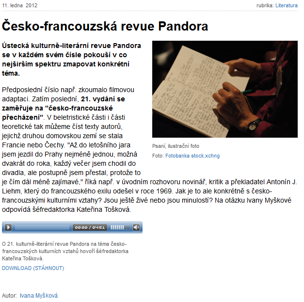 IV. Publicita Níže uvádíme přehled mediálních ohlasů na revue Pandora, které byly zveřejněny a publikovány v roce 2012: 11-01-2012