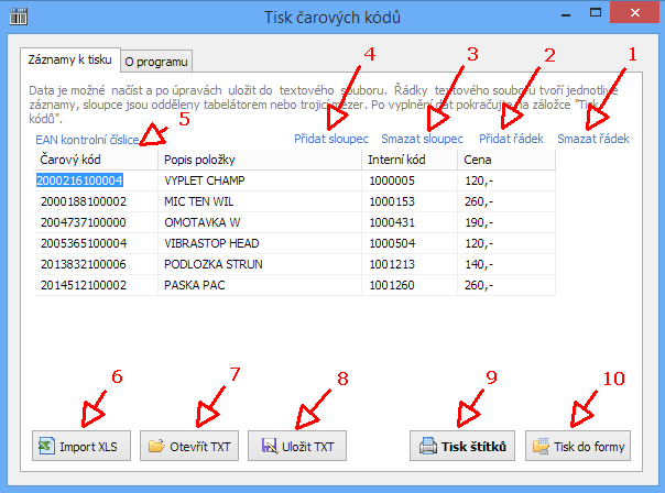 Záznamy k tisku do seznamu k tisku tlačítkem Otevřít (7). Máte-li data uložená ve formátu MS Excel, můžete je načíst pomocí Import XLS (6).